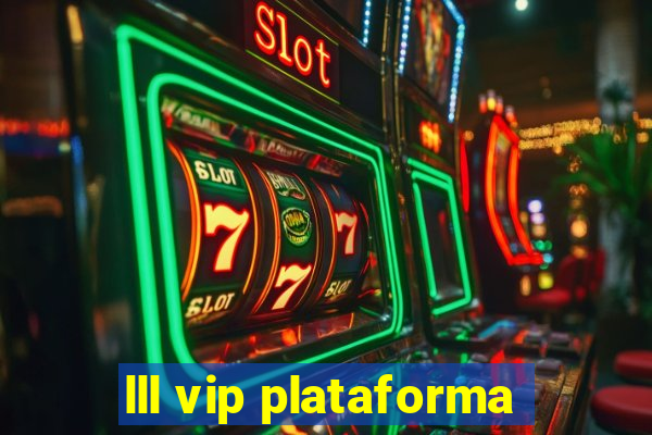 lll vip plataforma